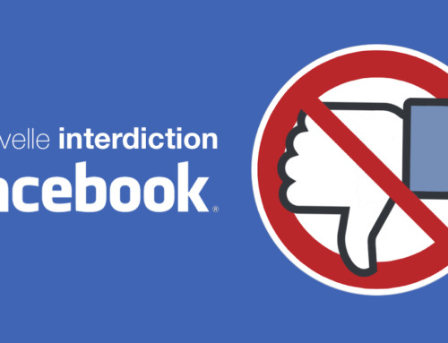 La nouvelle interdiction de Facebook